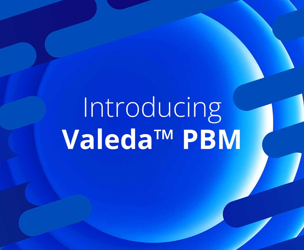 Introducing Valeda™ PBM